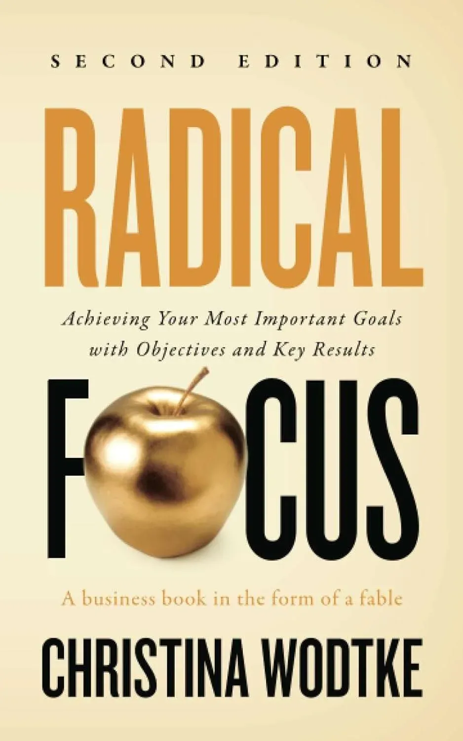Radical Focus by Christina Wodtke